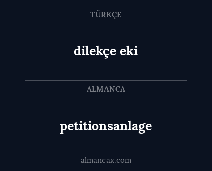 dilekçe eki - petitionsanlage