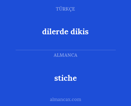 stiche - dilerde dikis