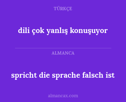 spricht die sprache falsch ist - dili çok yanlış konuşuyor