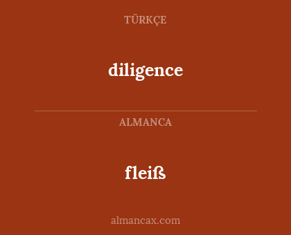 diligence - fleiß