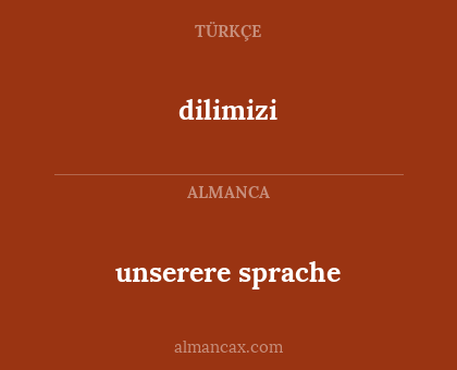dilimizi - unserere sprache