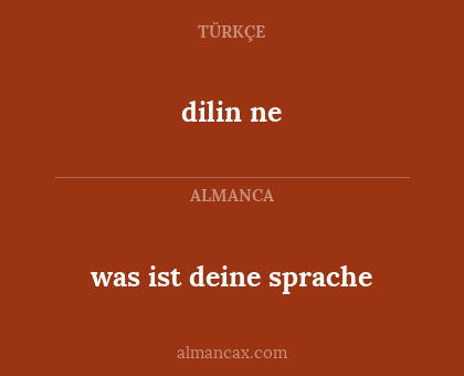 dilin ne - was ist deine sprache
