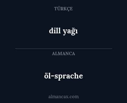 öl-sprache - dill yağı