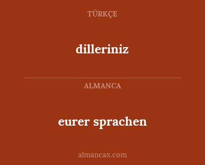 dilleriniz - eurer sprachen