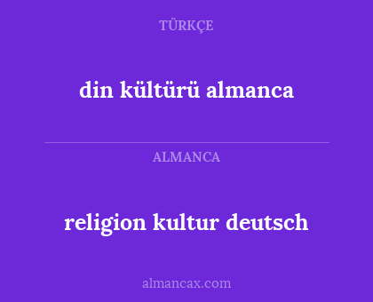 din kültürü almanca - religion kultur deutsch