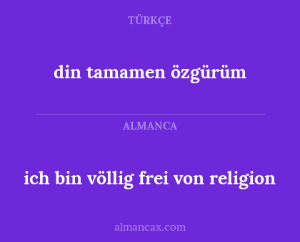 ich bin völlig frei von religion - din tamamen özgürüm