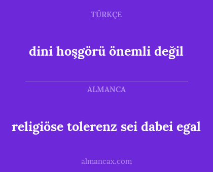 dini hoşgörü önemli değil - religiöse tolerenz sei dabei egal