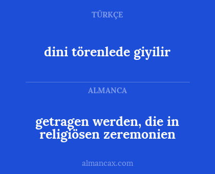 dini törenlede giyilir - getragen werden, die in religiösen zeremonien