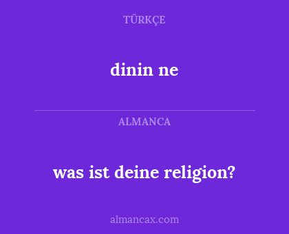 dinin ne - was ist deine religion?