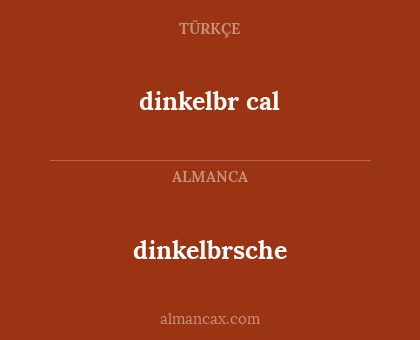 dinkelbrsche - dinkelbr cal