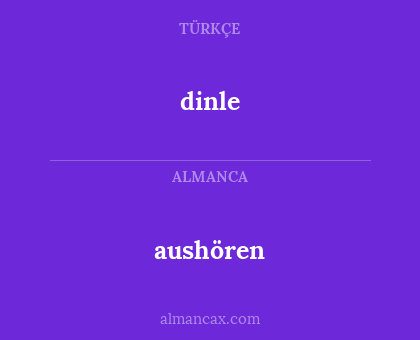 dinle - aushören