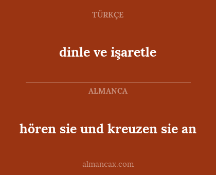dinle ve işaretle - hören sie und kreuzen sie an