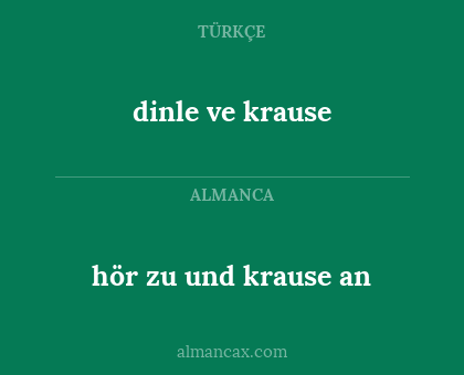 dinle ve krause - hör zu und krause an