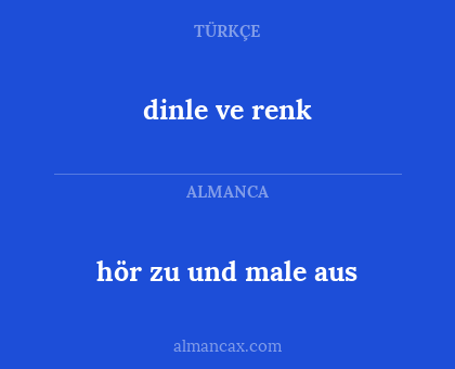 dinle ve renk - hör zu und male aus