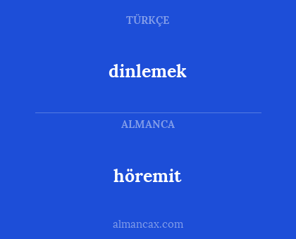 höremit - dinlemek