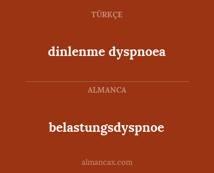 dinlenme dyspnoea - belastungsdyspnoe