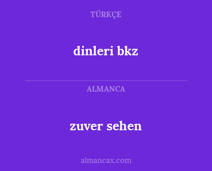 dinleri bkz - zuver sehen