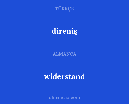 widerstand - direniş
