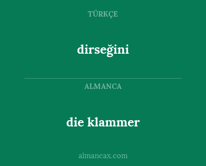 dirseğini - die klammer