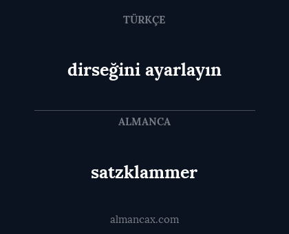 dirseğini ayarlayın - satzklammer