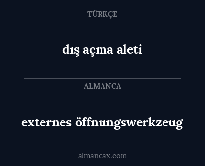 dış açma aleti - externes öffnungswerkzeug
