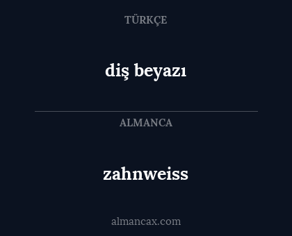 zahnweiss - diş beyazı