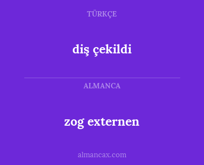 diş çekildi - zog externen