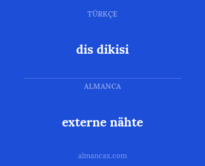 externe nähte - dis dikisi