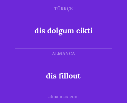 dis fillout - dis dolgum cikti