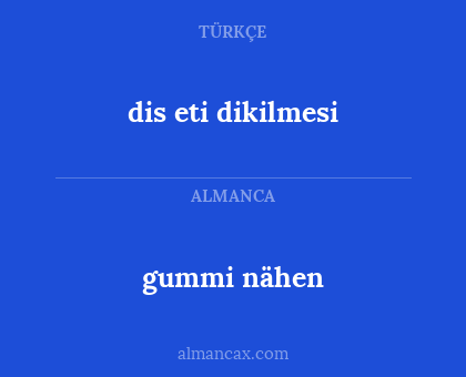 gummi nähen - dis eti dikilmesi