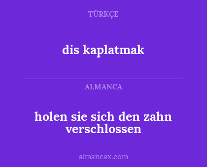dis kaplatmak - holen sie sich den zahn verschlossen