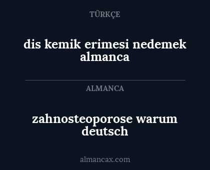 zahnosteoporose warum deutsch - dis kemik erimesi nedemek almanca
