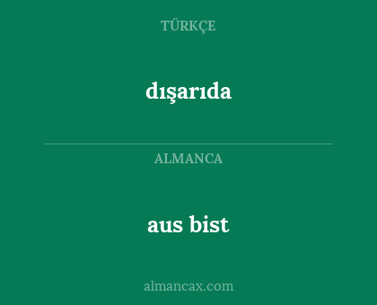 dışarıda - aus bist