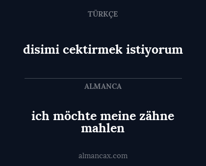ich möchte meine zähne mahlen - disimi cektirmek istiyorum
