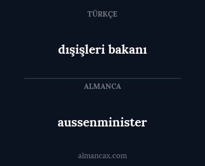 aussenminister - dışişleri bakanı