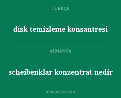 scheibenklar konzentrat nedir - disk temizleme konsantresi