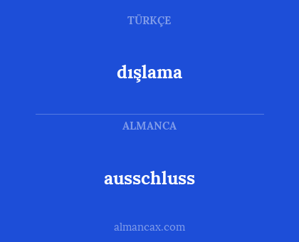 ausschluss - dışlama