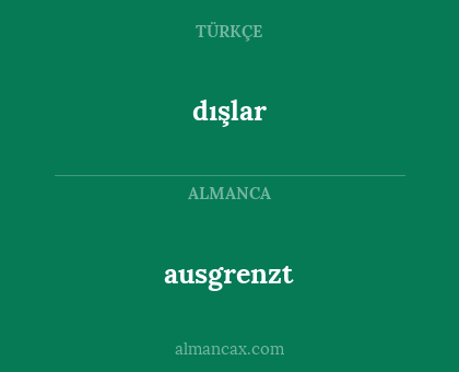 ausgrenzt - dışlar