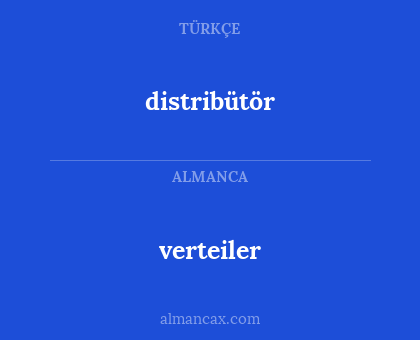 distribütör - verteiler