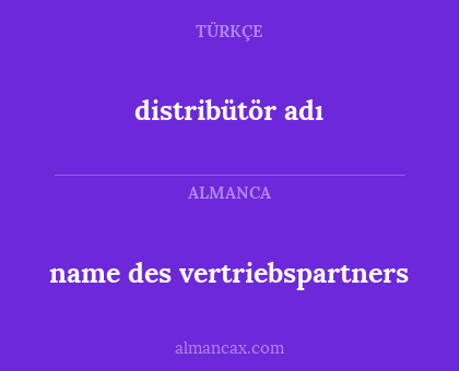 distribütör adı - name des vertriebspartners
