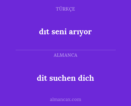 dıt seni arıyor - dit suchen dich