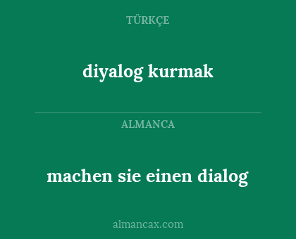 diyalog kurmak - machen sie einen dialog