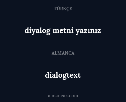 dialogtext - diyalog metni yazınız