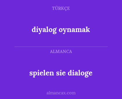 diyalog oynamak - spielen sie dialoge