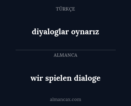 diyaloglar oynarız - wir spielen dialoge
