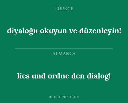 diyaloğu okuyun ve düzenleyin! - lies und ordne den dialog!