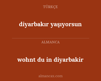 diyarbakır yaşıyorsun - wohnt du in diyarbakir