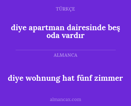 diye wohnung hat fünf zimmer - diye apartman dairesinde beş oda vardır