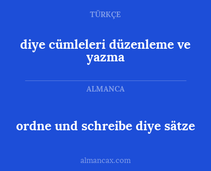 diye cümleleri düzenleme ve yazma - ordne und schreibe diye sätze