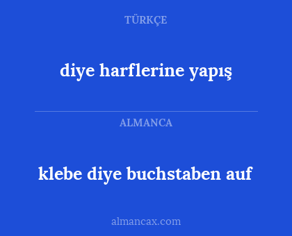 klebe diye buchstaben auf - diye harflerine yapış